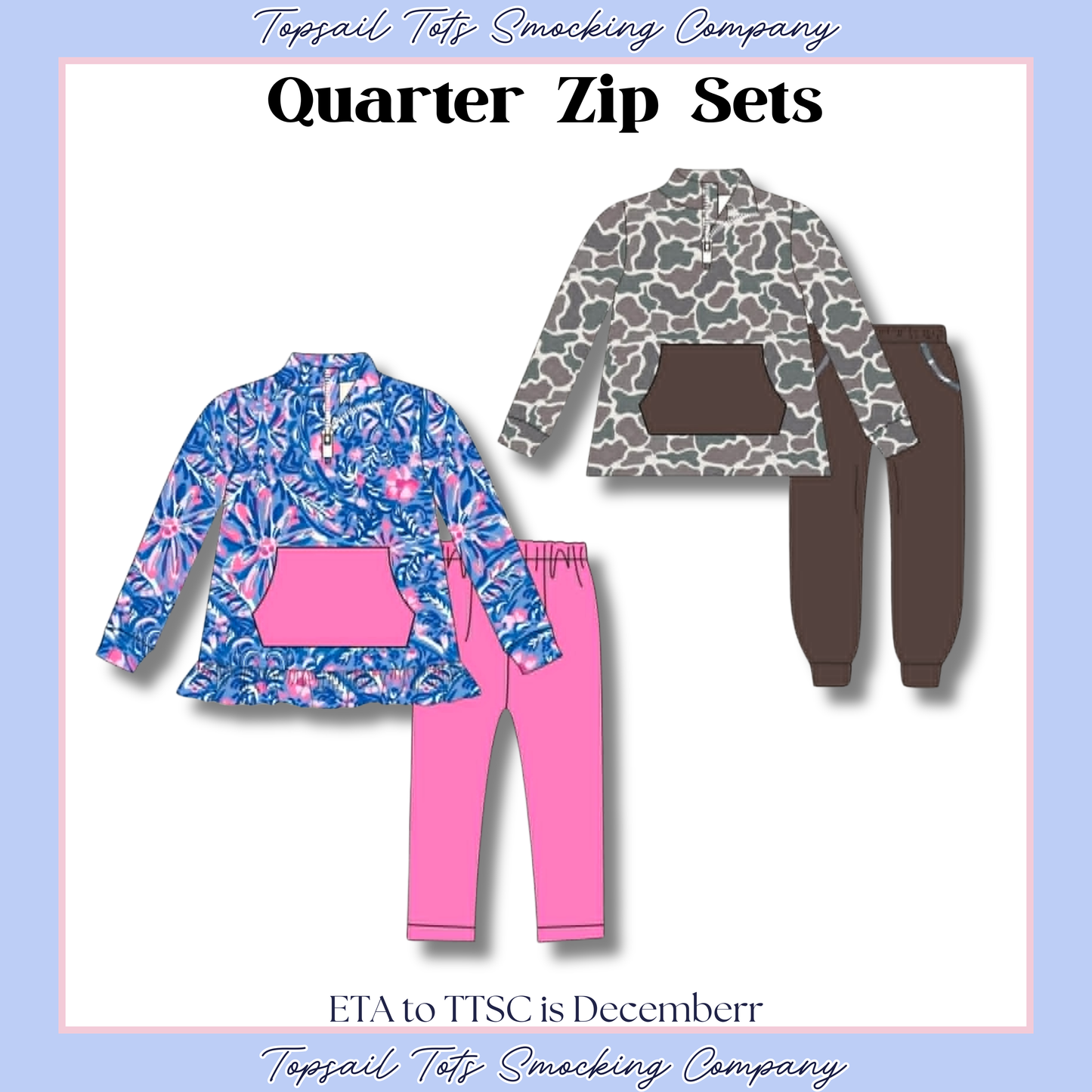 *December ETA* - Quarter Zip Set